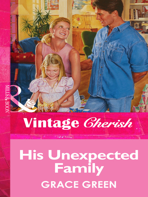 Title details for His Unexpected Family by Grace Green - Available